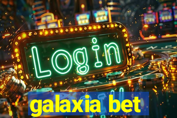 galaxia bet